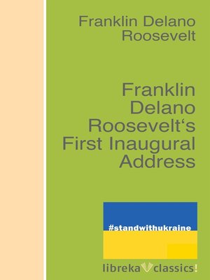 cover image of Franklin Delano Roosevelt's First Inaugural Address